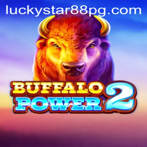 Discover the Thrills of BuffaloPower2 with LUCKYSTAR88