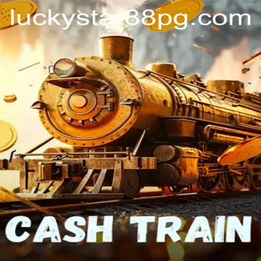 A Comprehensive Guide to CashTrain: Unraveling the Journey of LUCKYSTAR88