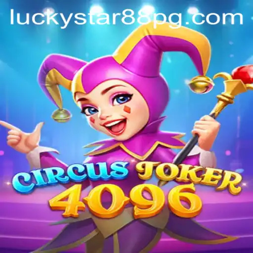 Discover the Excitement of CircusJoker4096: A New Era in Gaming