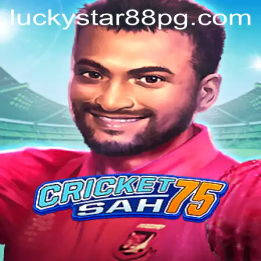Exploring CricketSah75: The Exciting Game Revolution with LUCKYSTAR88