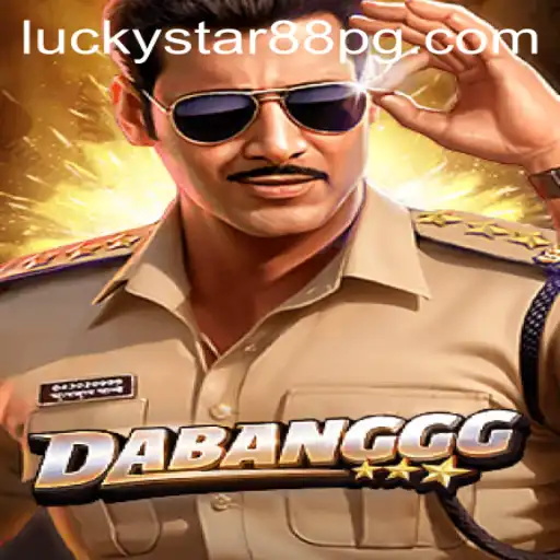 DABANGGG: The Exciting World of LUCKYSTAR88