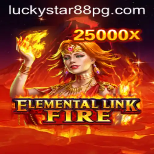 Explore the Enchanting World of ElementalLinkFire with LUCKYSTAR88