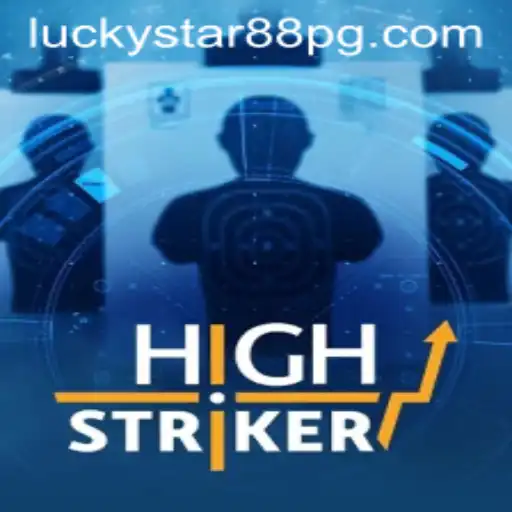 Exploring the Thrills of HighStriker: A Dive into the Exciting World of LUCKYSTAR88