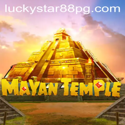Discover the Adventure of MayanTemple with LUCKYSTAR88