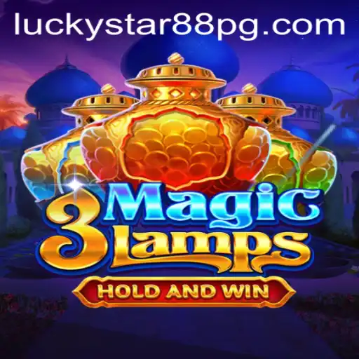 Discover the Exciting World of 3MagicLamps: A Thrilling Journey with LUCKYSTAR88