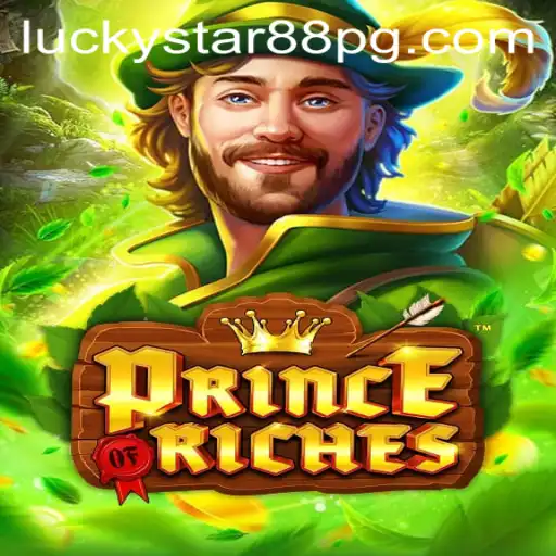 Unlock the Thrills of PrinceOfRiches: A New Gaming Adventure