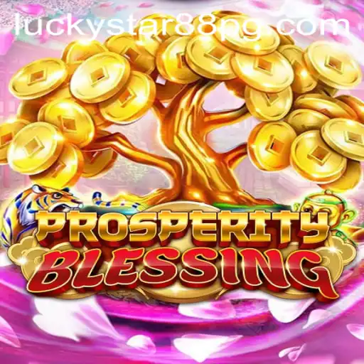 Exploring the Thrilling Universe of ProsperityBlessing