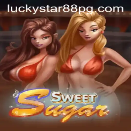 Exploring SweetSugar: A Captivating Adventure with LUCKYSTAR88